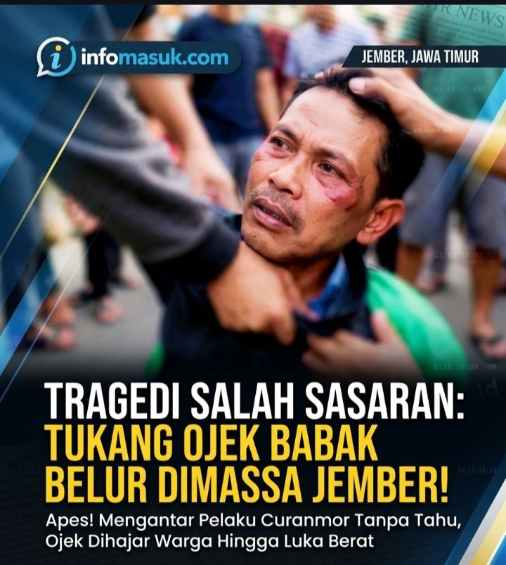SIAL, NASIB TUKANG OJEK DI JEMBER BABAK BELUR USAI DI AMUK MASSA KARENA ANTARKAN PELAKU CURANMOR
